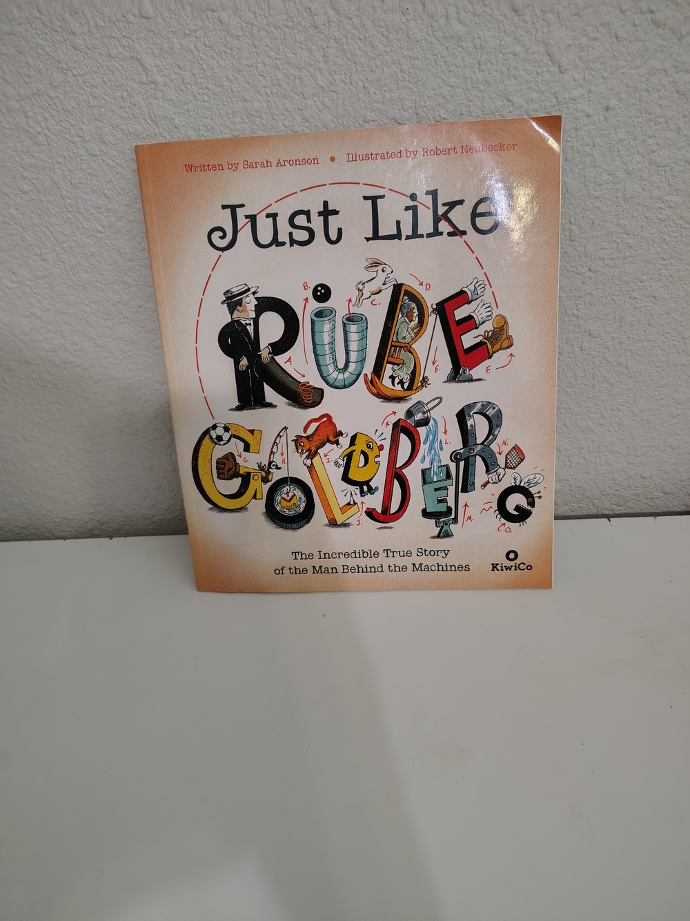 Just Like Rube: The Incredible True Story of the Man Behind the Machines Paper